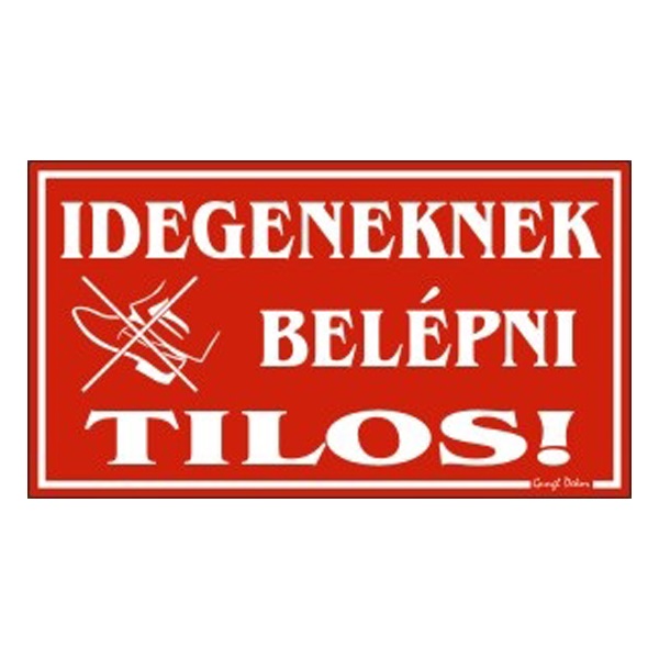 Piktogram_Idegeneknek_belepni_tilos_piros-i657114.jpg