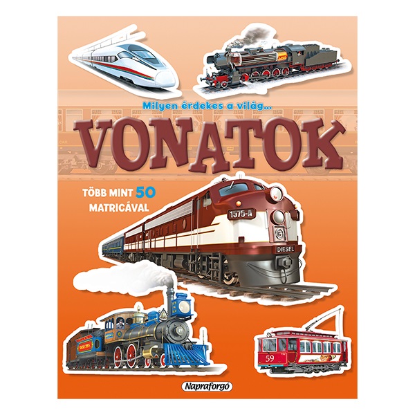 Foglalkoztato_fuzet_Milyen_erdekes_a_vilag_Vonatok_matricakkal_A_4_16_oldalas-i683668.jpg