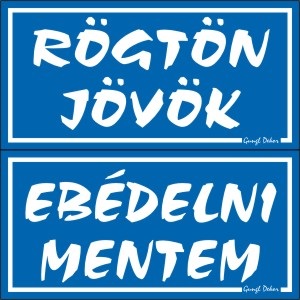 Piktogram Rögtön jövök-ebédelni mentem (kétold. tábla) kék